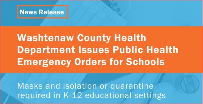 2021 09 02 WashtenawCountyHealthDeptSchoolEmergencyOrders